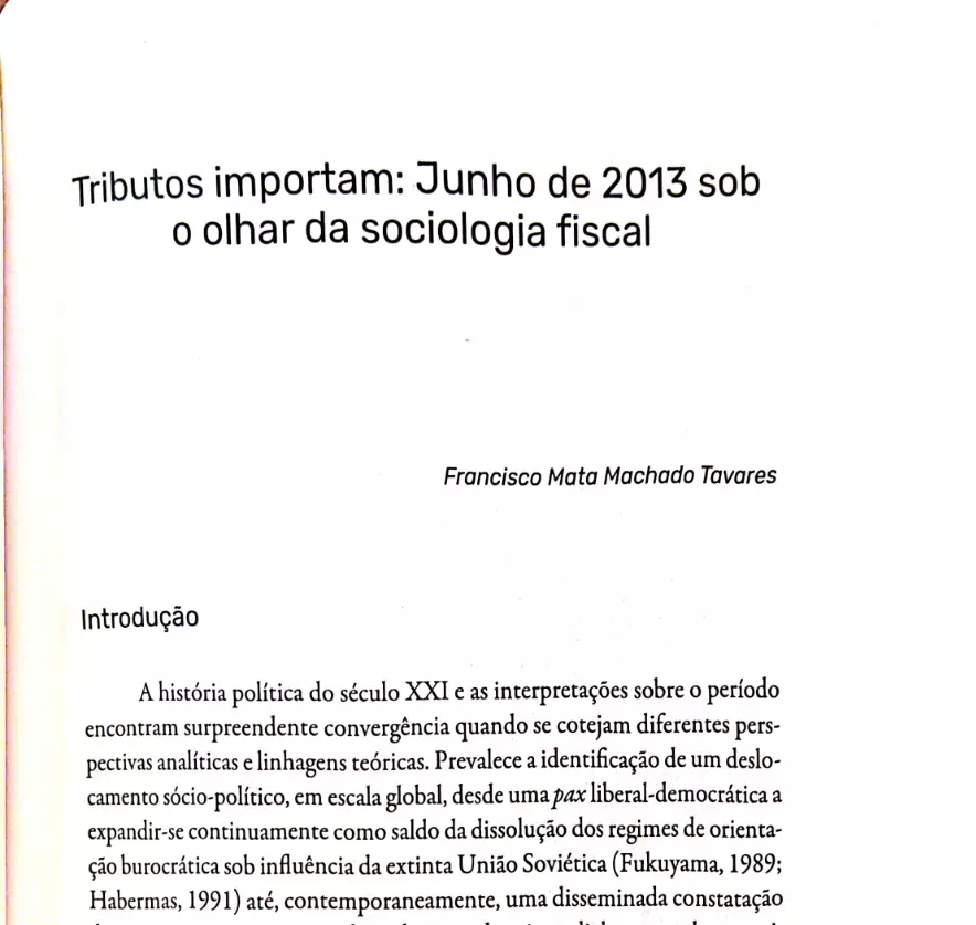 Tributos Importam: junho de 2013 sob o olhar da Sociologia Fiscal Tributos Importam: junho de 2013 sob o olhar da Sociologia Fiscal